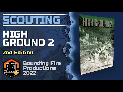 Advanced Squad Leader Scouting Report 76 - High Ground 2