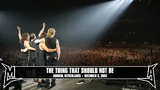 Metallica: The Thing That Should Not Be (Arnhem, Netherlands - December 6, 2003)
