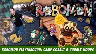 RoboMon Playthrough: Camp Cobalt & Cobalt Woods [Prototype]