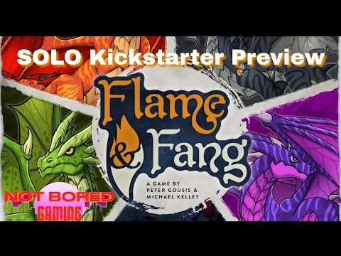 Flame & Fang - Solo Kickstarter Preview - Not Bored Gaming