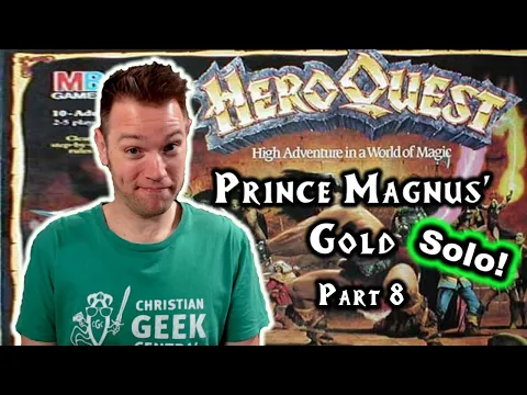 HeroQuest (Quest 4: Prince Magnus' Gold, Part 8) - STDF, Part 8