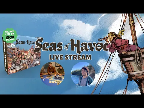 Seas of Havoc Live Stream with the Designers