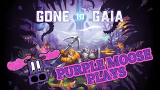 Purple Moose Plays...Gone to Gaia - Gamefound Preview