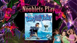 Nooblets Play Hey That' s My Fish