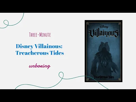 Disney Villainous: Treacherous Tides - 3-Minute Unboxing