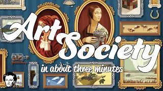 Art Society in about 3 minutes