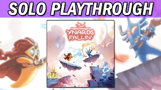 Ynaros Fallin' - Solo Playthrough