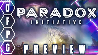 OFPG - The Paradox Initiative Preview
