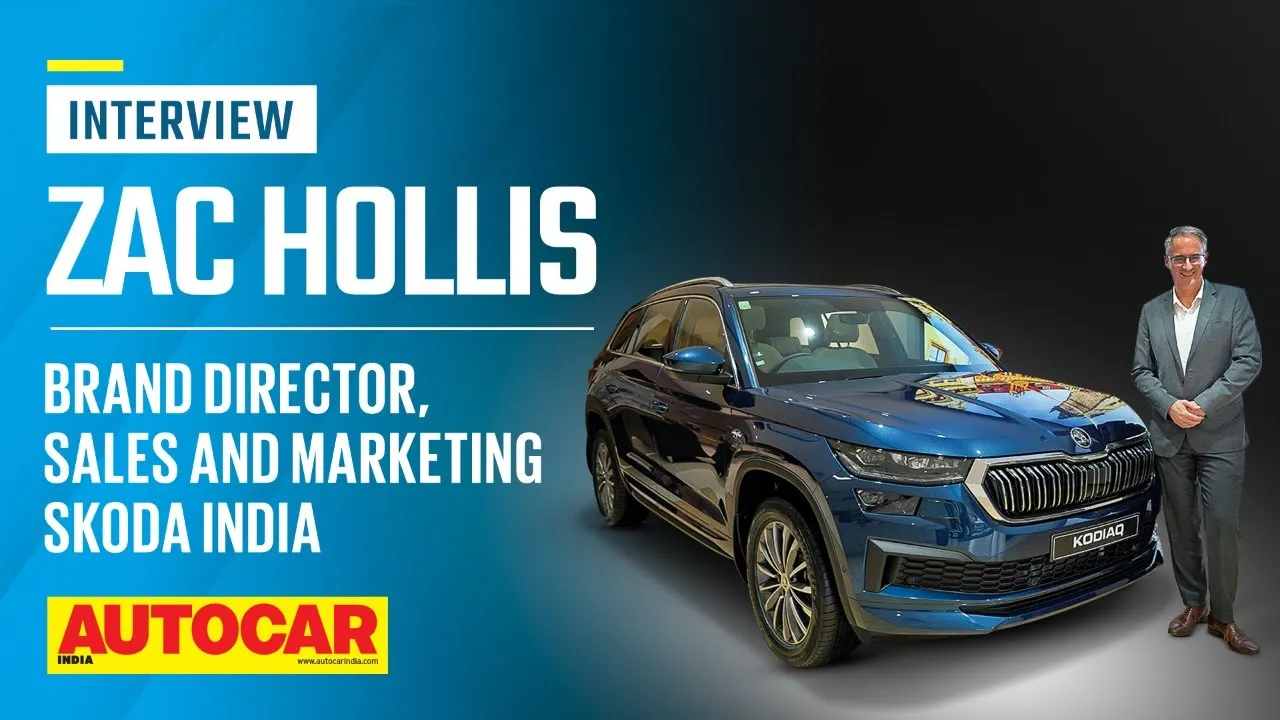 Zac Hollis on reopening bookings of the Kodiaq and future plans | Interview | Autocar India