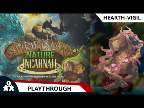 Spirit Island | Hearth-Vigil | with Steve
