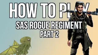 How to Play SAS Rogue Regiment - Part 2: Phase of Gameplay - Bored Online? Board Offline!