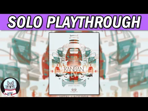 Kanban EV - Solo Playthrough