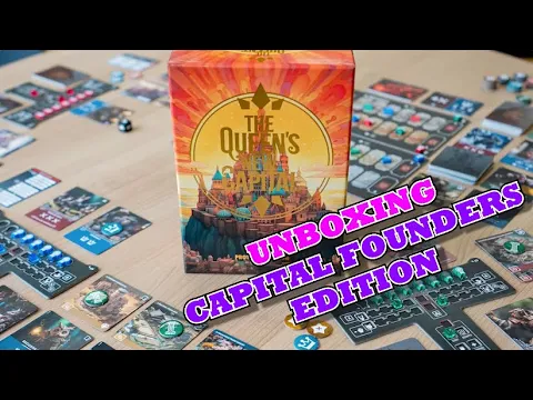 Unboxing - The Queen's New Capital [Capital Founders Edition] [KICKSTARTER]