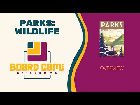 Board Game Breakdown: Wildlife (PARKS Expansion) Overview