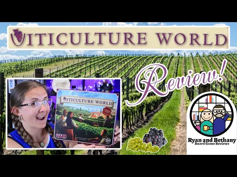 Ryan and Bethany review Viticulture World!