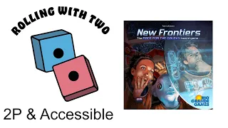 Rolling With Two: New Frontiers