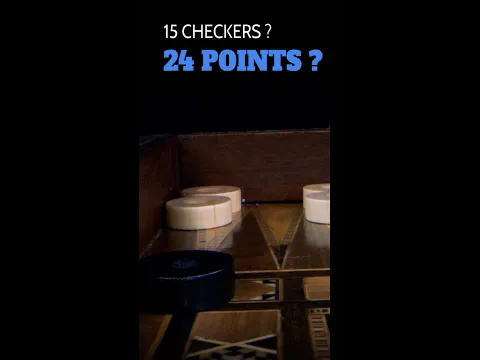 Why Does BACKGAMMON Have 24 Points and 15 Checkers?