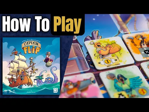Captain Flip | How to Play | Learn to Play in 4 Minutes!