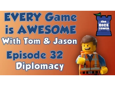 Every Game is Awesome 32: Diplomacy