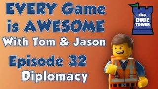 Every Game is Awesome 32: Diplomacy