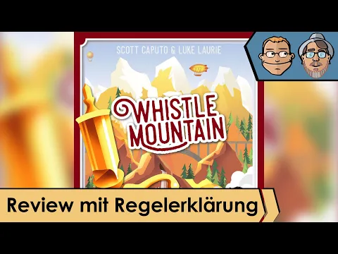 Whistle Mountain – Brettspiel – Review und Regelerklärung