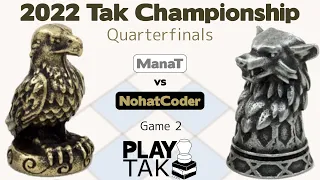 Live Commentary - 2022 Tak Championship - Quarterfinals - ManaT vs NohatCoder - Game 2