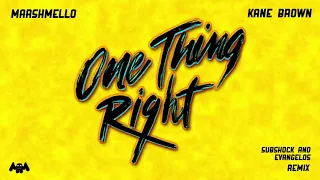 Marshmello & Kane Brown - One Thing Right (Subshock and Evangelos Remix)