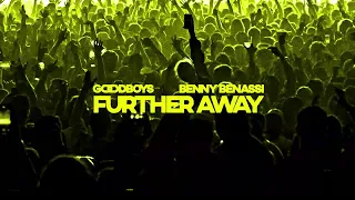 Goodboys & Benny Benassi - Further Away [Ultra Records]