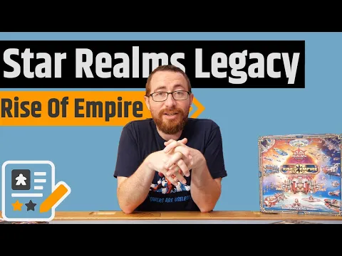 Star Realms Legacy - Rise Of An Empire Review