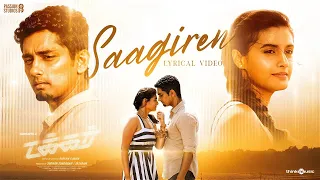 Saagiren Lyric Video | Takkar (Tamil) | Siddharth | Karthik G Krish | Nivas K Prasanna
