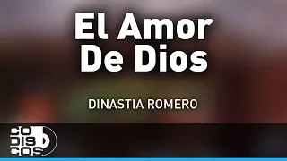 El Amor Es Dios, Dinastia Romero - Audio