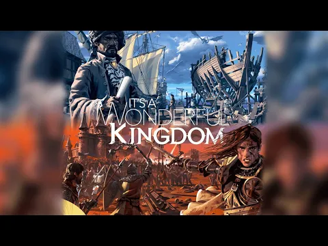 Unboxing of It's A Wonderful Kingdom!