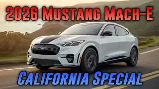 2026 Mustang Mach-E California Special! Just announced!