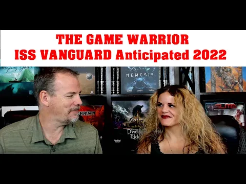 Anticipated Games of 2022 - Late Pledge Open - First Wave Shipping Update - ISS VANGUARD