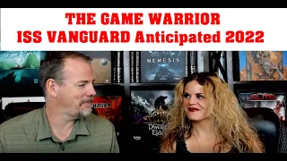Anticipated Games of 2022  - Late Pledge Open - First Wave Shipping Update - ISS VANGUARD