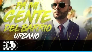 Pa Mi Gente Del Barrio, Danny Sanz - Video Oficial - Versión Urbana