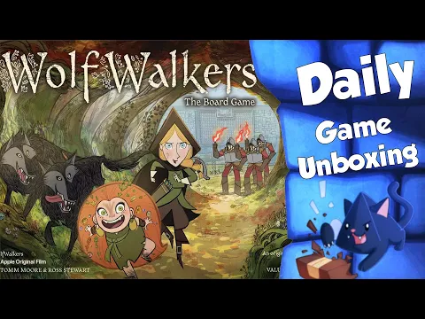 Wolf Walkers - Daily Game Unboxing