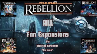 Star Wars Rebellion - ALL - Fan Expansions 01/12/26