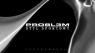 PRO8L3M - Styl Sportowy (Instrumental)