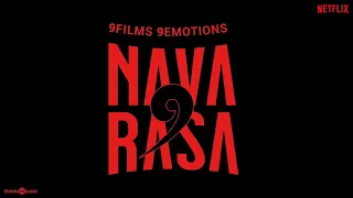 Navarasa | Mani Ratnam & Jayendra Panchapakesan | Netflix