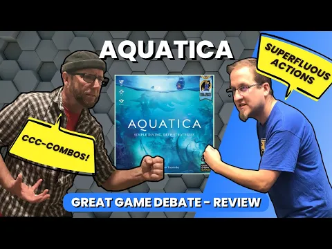 Aquatica - Great Game Debate - Review