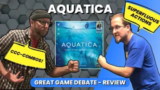 Aquatica - Great Game Debate - Review