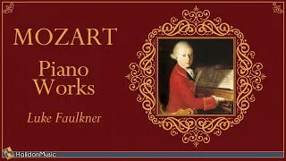 Mozart - Piano Works (Luke Faulkner)
