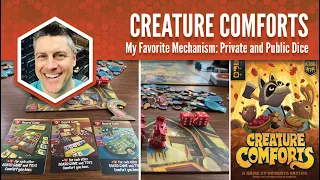 Creature Comforts: My Favorite Game Mechanism