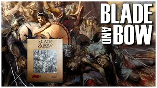 Blade & Bow First Look |  War Diary Publications | Ancient Combat |  Wargame Boardgame