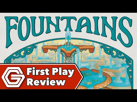 Fountains - First Play Review