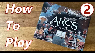 How to Play - ARCS: Conflict and Collapse in the Reach