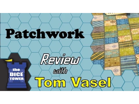 Patchwork Review - with Tom Vasel