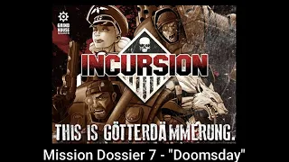 Incursion Mission Dossier 7 - "Doomsday"