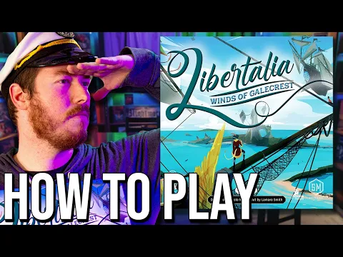 Libertalia the Winds of Galecrest | How to Play!